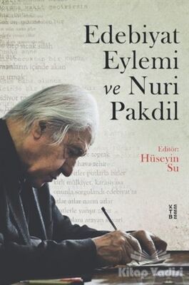 Edebiyat Eylemi ve Nuri Pakdil - 1