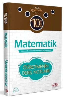 Editör 10. Sınıf Matematik Öğretmenin Ders Notları - Editör Yayınları