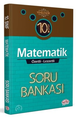 Editör 10. Sınıf Matematik Özetli Lezzetli Soru Bankası - Editör Yayınları