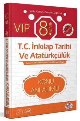 Editör 8. Sınıf VIP T.C. İnkılap Tarihi ve Atatürkçülük Konu Anlatım - Editör Yayınları