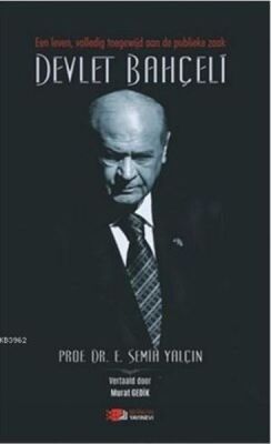 Een Leven, Volledig Toegewijd Aan De Publieke Zaak Devlet Bahçeli - 1