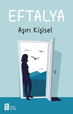 Eftalya: Aşırı Kişisel - Mona Kitap