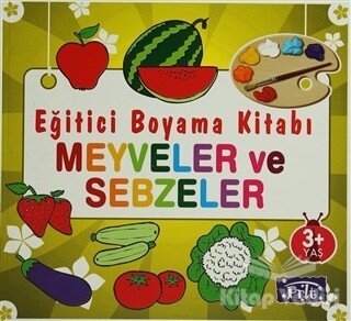 Eğitici Boyama Kitabı - Meyveler ve Sebzeler - Parıltı Yayınları