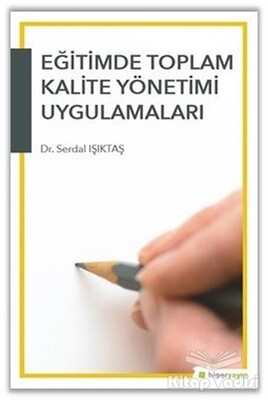 Eğitimde Toplam Kalite Yönetimi Uygulamaları - Hiperlink Yayınları