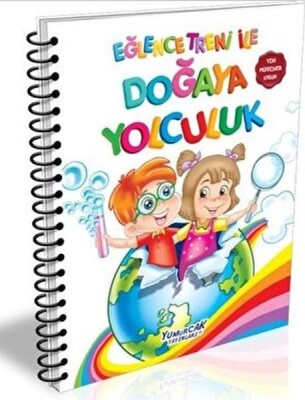 Eğlence Treni Doğaya Yolculuk - Yumurcak Yayınları