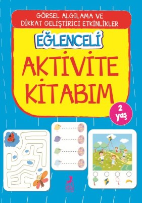 Eğlenceli Aktivite Kitabım - 2 Yaş - Ren Kitap