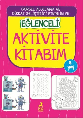 Eğlenceli Aktivite Kitabım - 5 Yaş - Ren Kitap