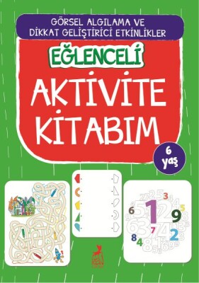 Eğlenceli Aktivite Kitabım - 6 Yaş - Ren Kitap