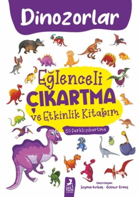 Eğlenceli Çıkartma ve Etkinlik Kitabım - Dinazorlar - Ren Kitap