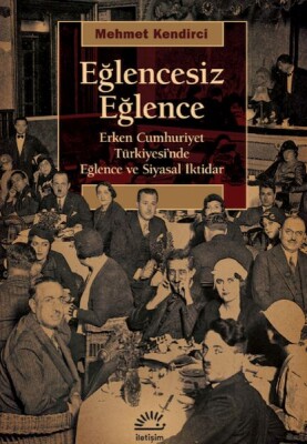 Eğlencesiz Eğlence - İletişim Yayınları