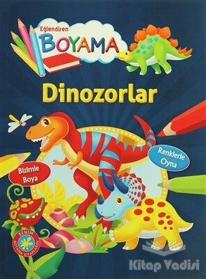 Eğlendiren Boyama - Dinozorlar - Parıltı Yayınları