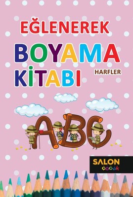 Eğlenerek Boyama Kitabı - Harfler - Salon Yayınları