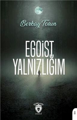 Egoist Yalnızlığım - 1