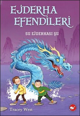 Ejderha Efendileri 3 - Su Ejderhası Şu - Beyaz Balina Yayınları