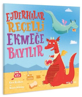 Ejderhalar Reçelli Ekmeğe Bayılır - 1