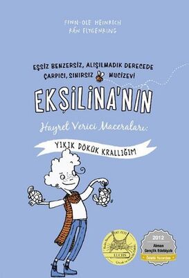 Ekşilina'nın Hayret Verici Maceraları : Yıkık Dökük Krallığım - 1