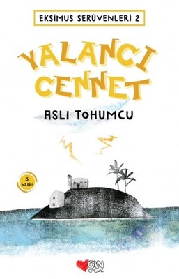 Eksimus Serüvenleri 2 - Yalancı Cennet - Can Çocuk Yayınları