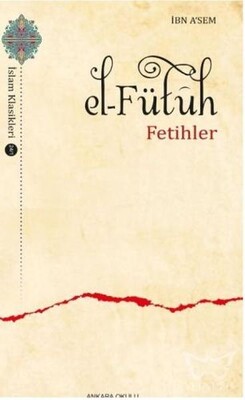 El-Fütuh - Fetihler - Ankara Okulu Yayınları