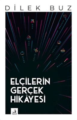 Elçilerin Gerçek Hikayesi - Fecr Yayınları