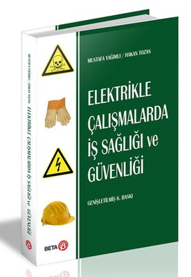 Elektrikle Çalışmalarda İş Sağlığı ve Güvenliği - Beta Basım Yayım