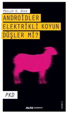 Elektrikli Koyun Düşler Mi? - Alfa Yayınları