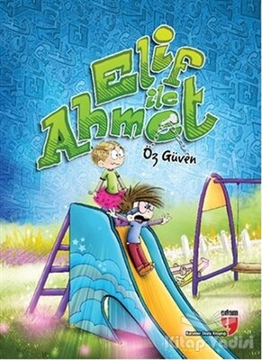 Elif ile Ahmet - Öz Güven - Edam Yayınları