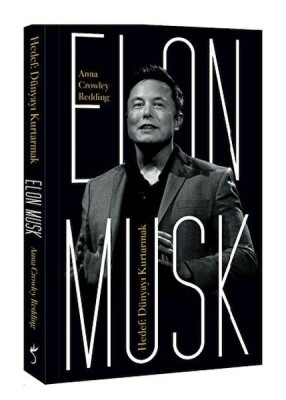 Elon Musk - Hedef: Dünyayı Kurtarmak - İndigo Kitap