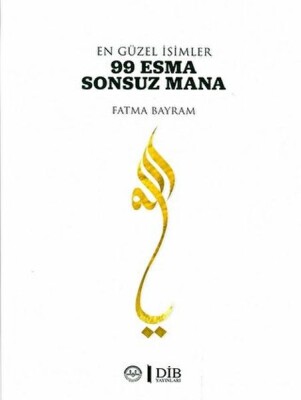 En Güzel İsimler 99 Esma Sonsuz Mana - Diyanet İşleri Başkanlığı