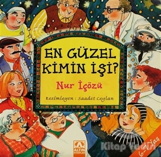 En Güzel Kimin İşi? 1 - Altın Kitaplar Yayınevi