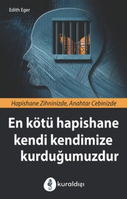 En Kötü Hapishane Kendi Kendimize Kurduğumuzdur - 1