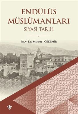 Endülüs Müslümanları Siyasi Tarih (Büyük Boy) - 1