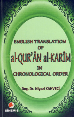English Translation of al-QUR'ÂN al KARÎM in Chronological Order - Sinemis Yayınları