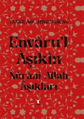 Envarul Aşıkın - Nurani Allah Aşıkları - 1