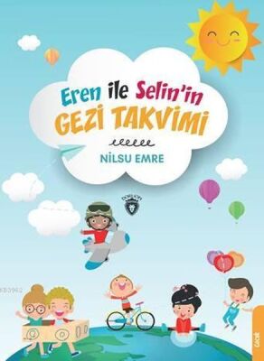 Eren ile Selinin Gezi Takvimi - 1