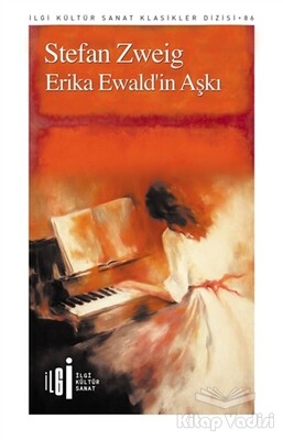 Erika Ewald’in Aşkı - İlgi Kültür Sanat Yayınları