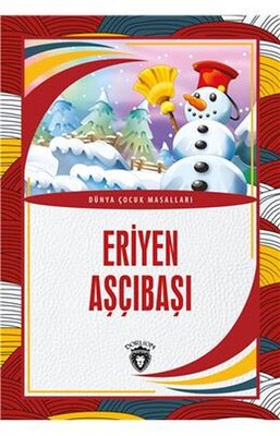 Eriyen Aşçıbaşı Dünya Çocuk Masalları 7 12 Yaş - Dorlion Yayınları