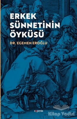 Erkek Sünnetinin Öyküsü - Kopernik Kitap