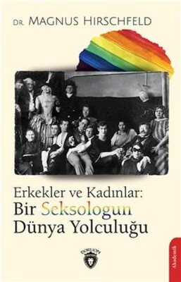 Erkekler ve Kadınlar: Bir Seksologun Dünya Yolculuğu - Dorlion Yayınları