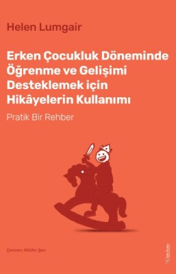 Erken Çocukluk Döneminde Öğrenme ve Gelişimi Desteklemek için Hikâyelerin Kullanımı - Sola Unitas