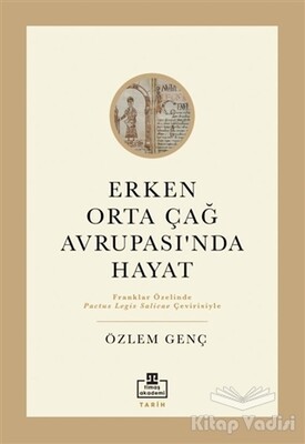 Erken Orta Çağ Avrupası'nda Hayat - Timaş Yayınları