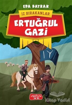 Ertuğrul Gazi - İz Bırakanlar - 1