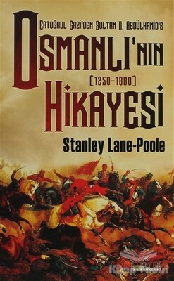 Ertuğrul Gazi'den Sultan 2. Abdülhamid'e Osmanlı’nın Hikayesi - Kariyer Yayınları