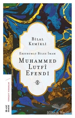 Erzurumlu Bilge İmam Muhammed Lutfi Efendi - 1