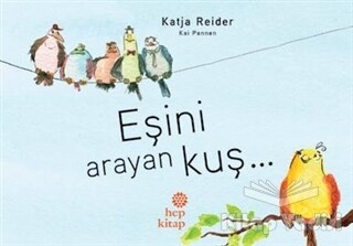 Eşini Arayan Kuş - Hep Kitap