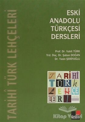 Eski Anadolu Türkçesi Dersleri - 1