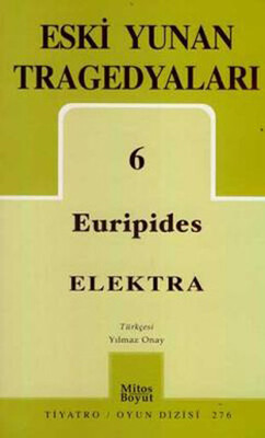 Eski Yunan Tragedyaları 6: Elektra - Mitos Boyut Yayınları