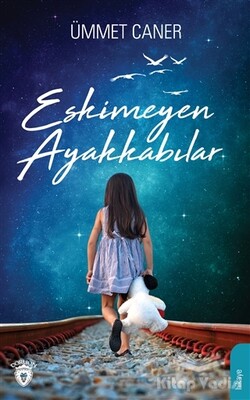 Eskimeyen Ayakkabılar - Dorlion Yayınları