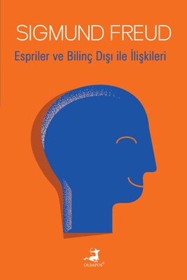 Espriler ve Bilinç Dışı ile İlişkileri - Olimpos Yayınları