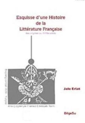 Esquisse d'une Histoire de la Litterature Française - 1