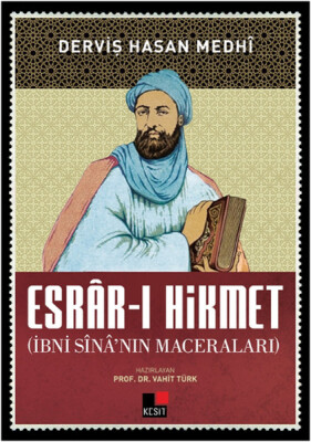 Esrar-ı Hikmet İbni Sina'nın Maceraları - Kesit Yayınları